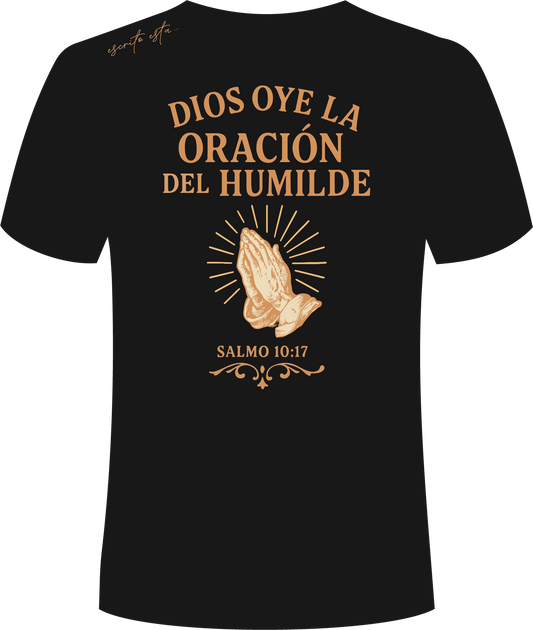 Dios oye la oracion del humilde...